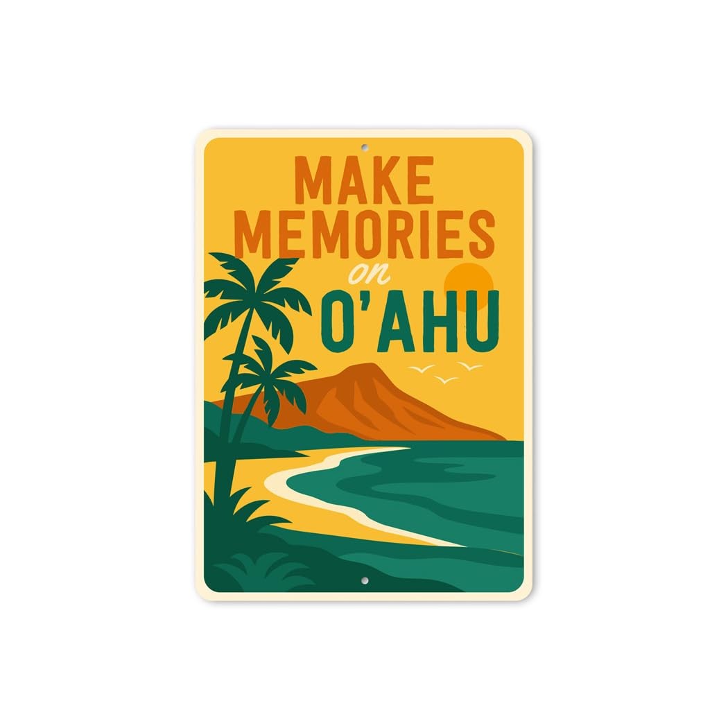 Make Memories On O’ahu Hawaii Sign – 10″ x 14″