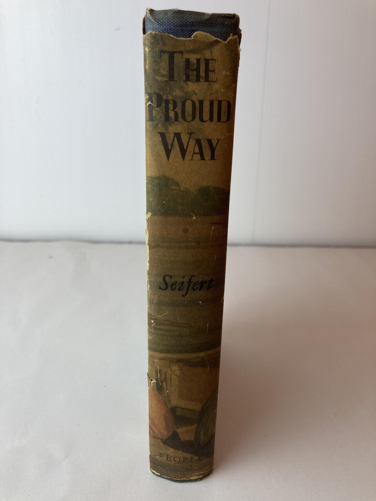 “The Proud Way” Shirley Seifert People’s Book Club HC w/ DJ Vtg