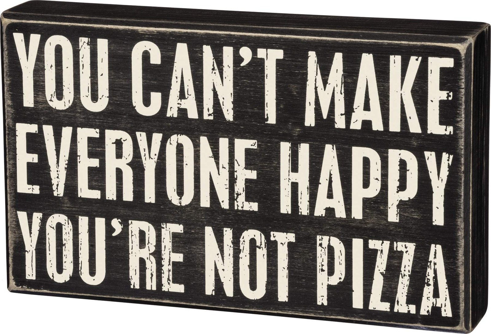 Primitives by Kathy Box Sign, Not Pizza