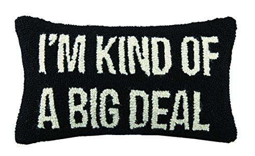 Peking Handicraft I am Kind of a Big Deal Hook, 9×16 Throw Pillow